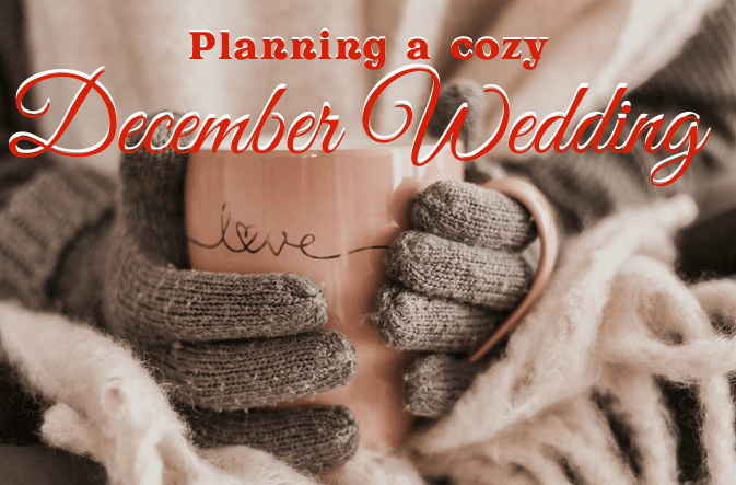 Planning Cozy December Wedding.png